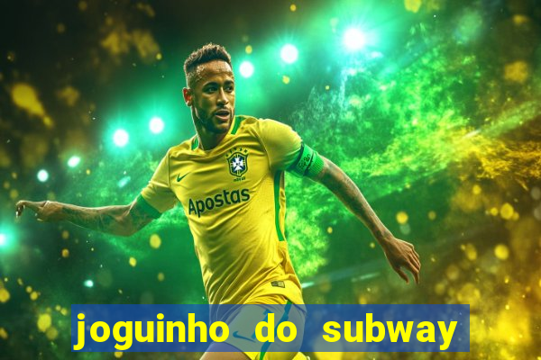 joguinho do subway surf que ganha dinheiro de verdade